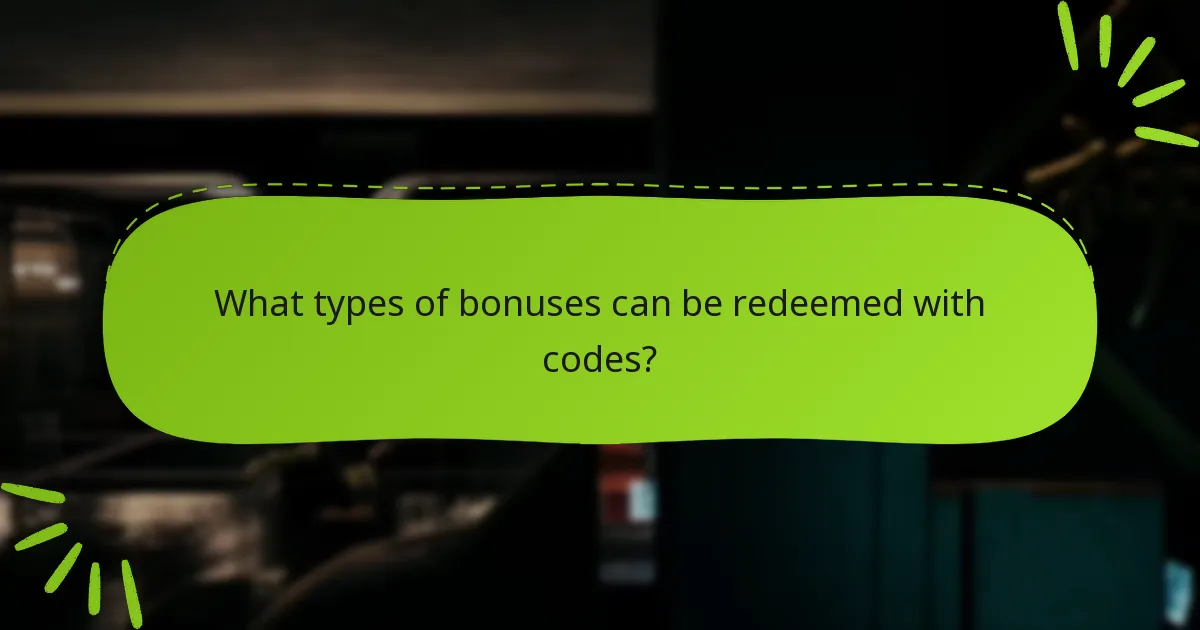 What types of bonuses can be redeemed with codes?