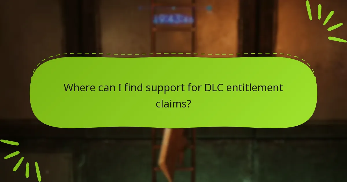 Where can I find support for DLC entitlement claims?