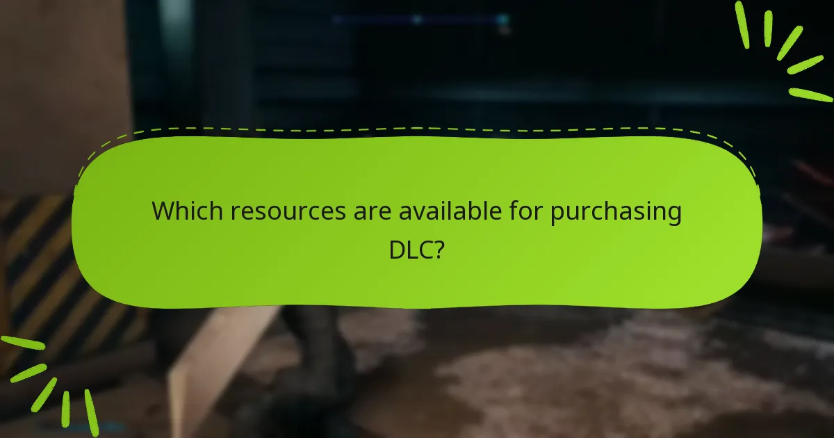 Which resources are available for purchasing DLC?